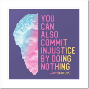 "You can also commit injustice by doing nothing" in bright gradient - Marcus Aurelius quote Posters and Art
